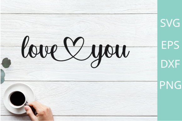 Download Love You SVG Cut File for Cricut Designs - Designs Collection
